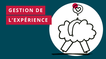 gestion de l’expérience