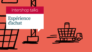 Intershop Webinaire L'expérience d'achat