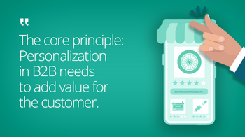 Personalization in B2B e-commerce