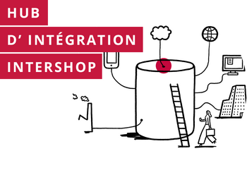 Découvrez les avantages du hub d’intégration Intershop
