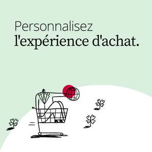 3 Stratégie : personnaliser l'expérience d'achat.