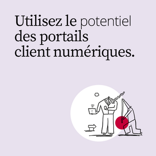 6e stratégie : portails clients numériques B2B dans lesquels toutes les informations sur les clients sont centralisées.