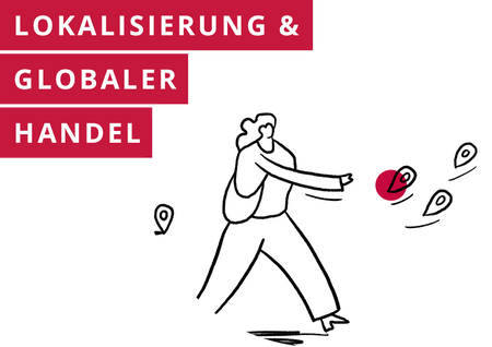 Lokalisierung & Globaler Handel
